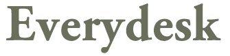 Everydesk